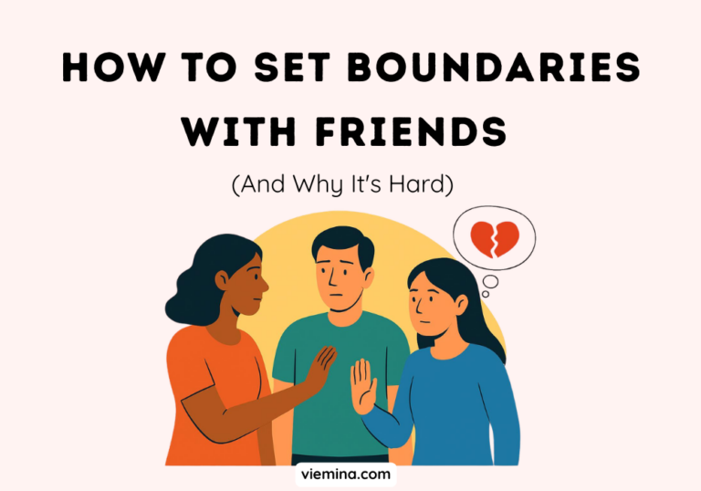 How to Set Boundaries With Friends (And Why It's Hard)