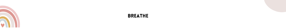 Breathe/Ways To Quiet Your Mind