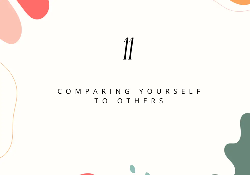 Comparing yourself to others/Feeling Restless and Unmotivated