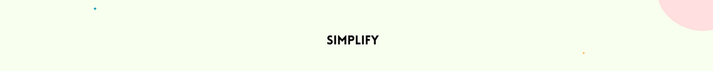 Simplify/Find Inner Peace