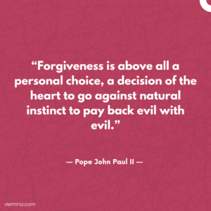 "Forgiveness is above all a personal choice, a decision of the heart to go against natural instinct to pay back evil with evil."/Truths of life #11