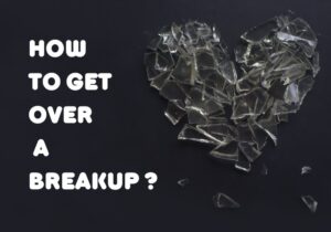 How to Get Over a Breakup: 15 Steps to Heal and Move On - How to get over a breakup How to get over a breakup