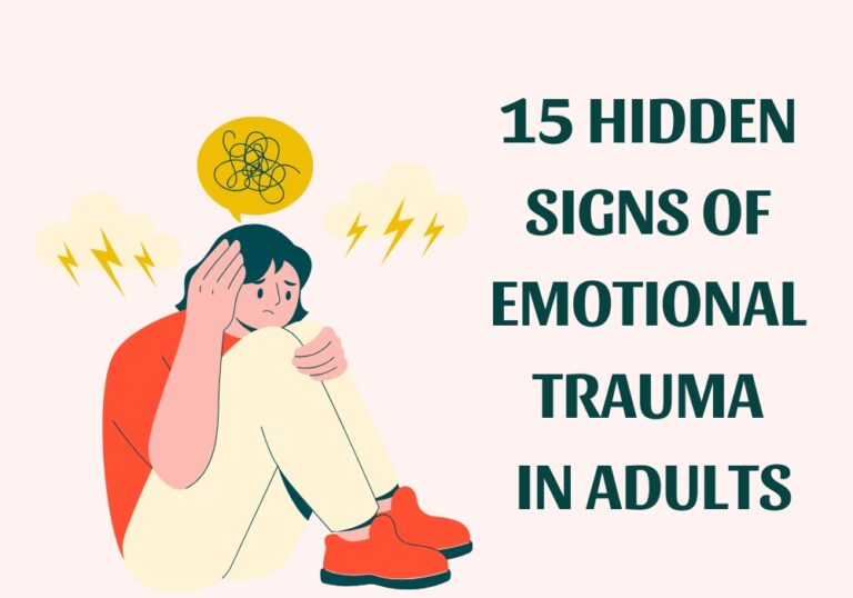 15 Hidden Signs of Emotional Trauma in Adults