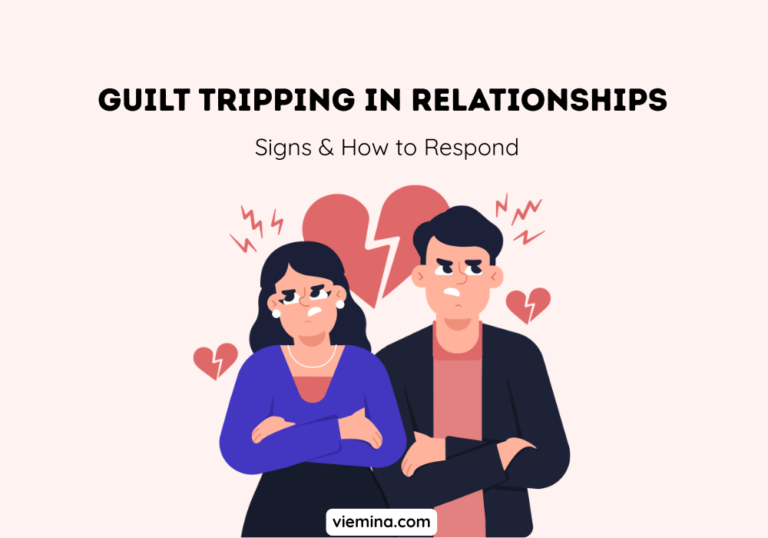 Guilt Tripping in Relationships Signs & How to Respond