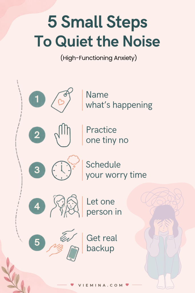 12 Signs of High Functioning Anxiety Hiding as Success - Infographic 5 Small Steps to Quiet the Noise viemina Infographic 5 Small Steps to Quiet the Noise viemina